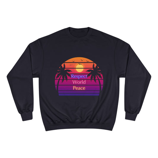 Respect World Peace™ Champion Sweatshirt