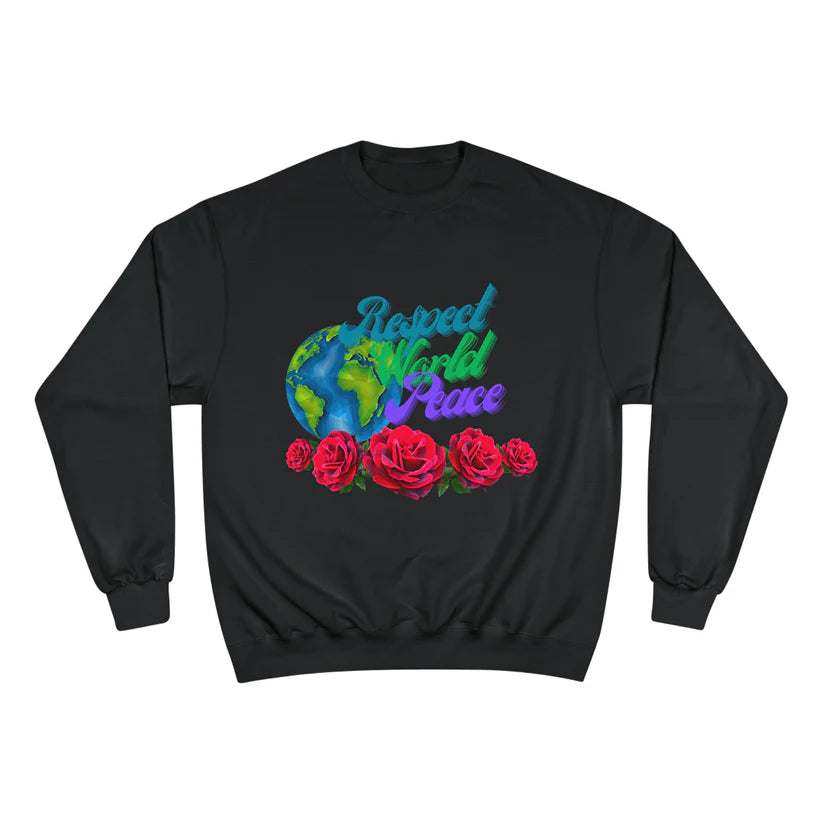 Respect World Peace™ Champion Sweatshirt