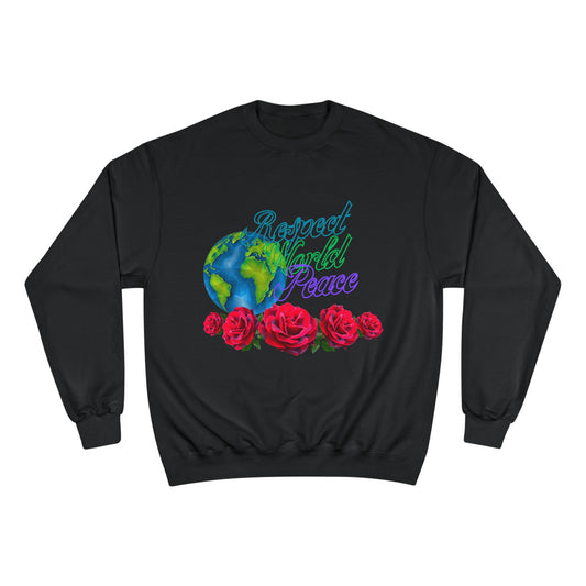 Respect World Peace™ Champion Sweatshirt