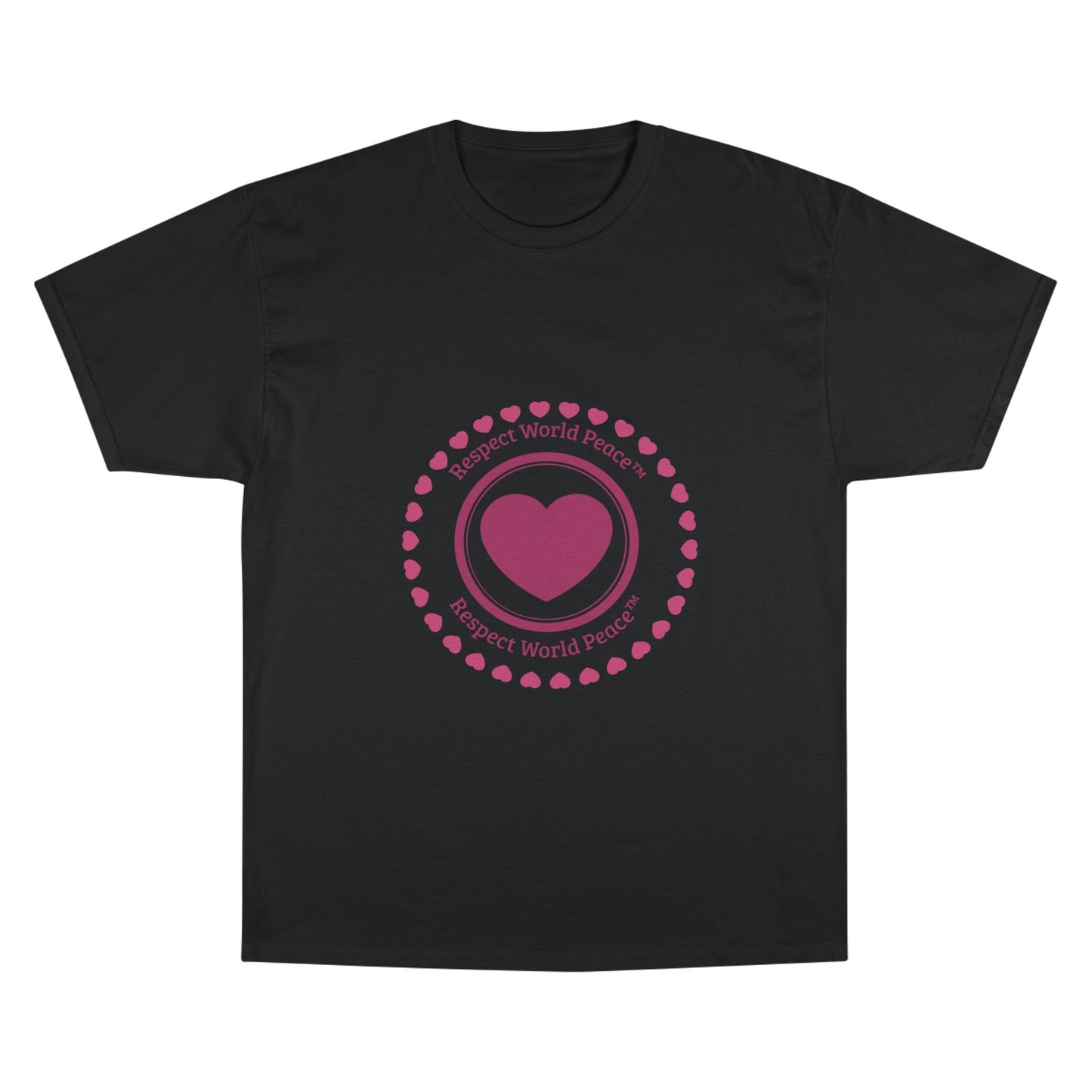 Respect World Peace™ Champion T-Shirt