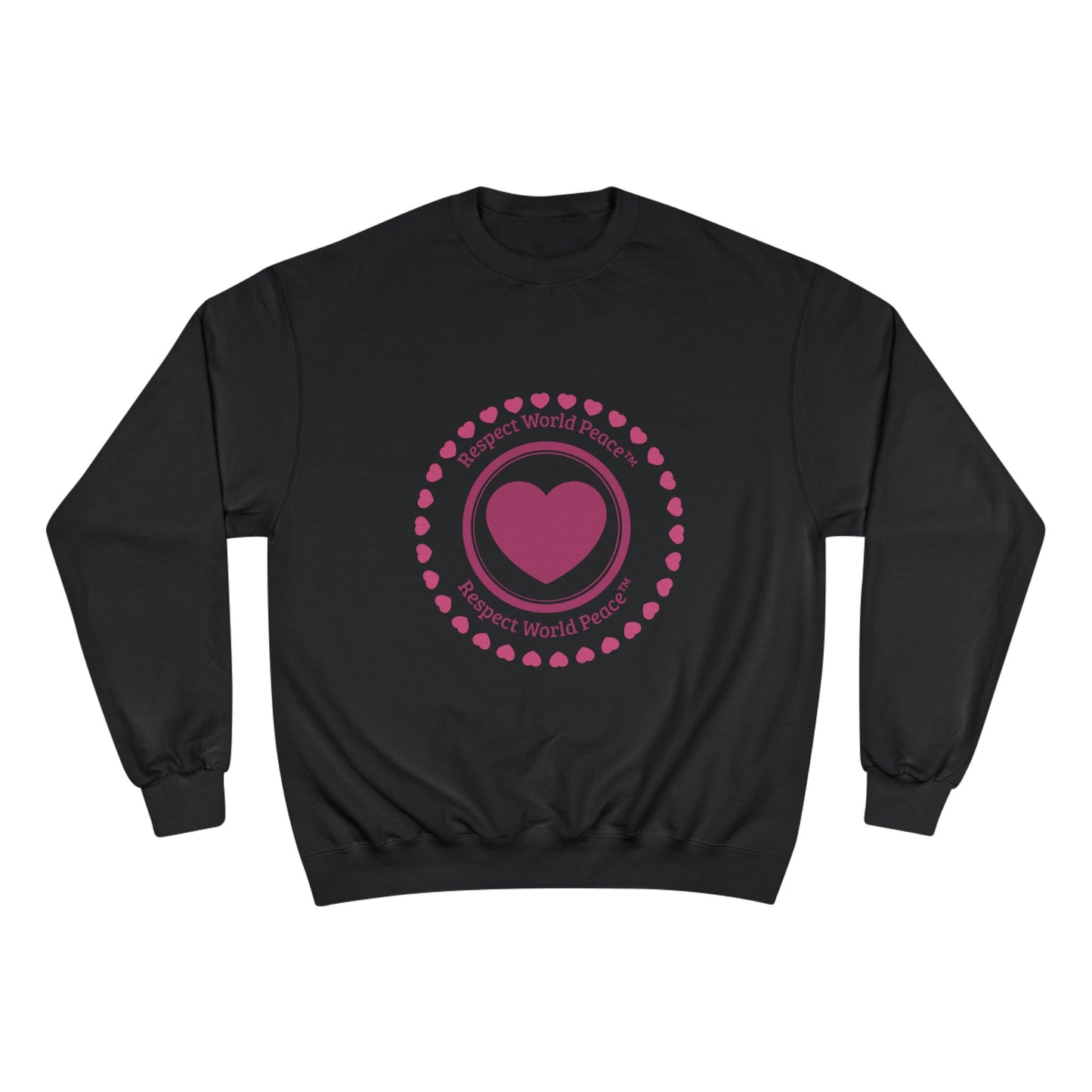 Respect World Peace™ Champion Sweatshirt