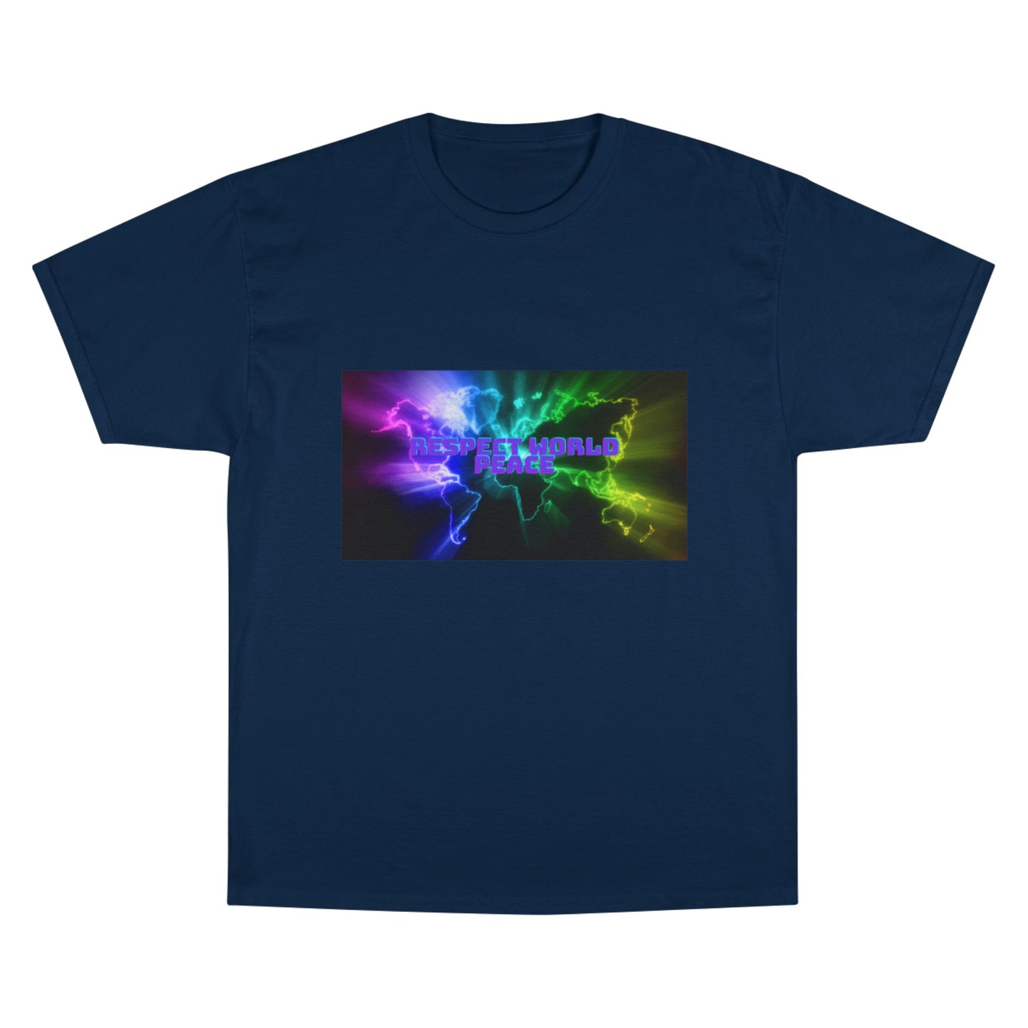 Respect World Peace™ Champion T-Shirt