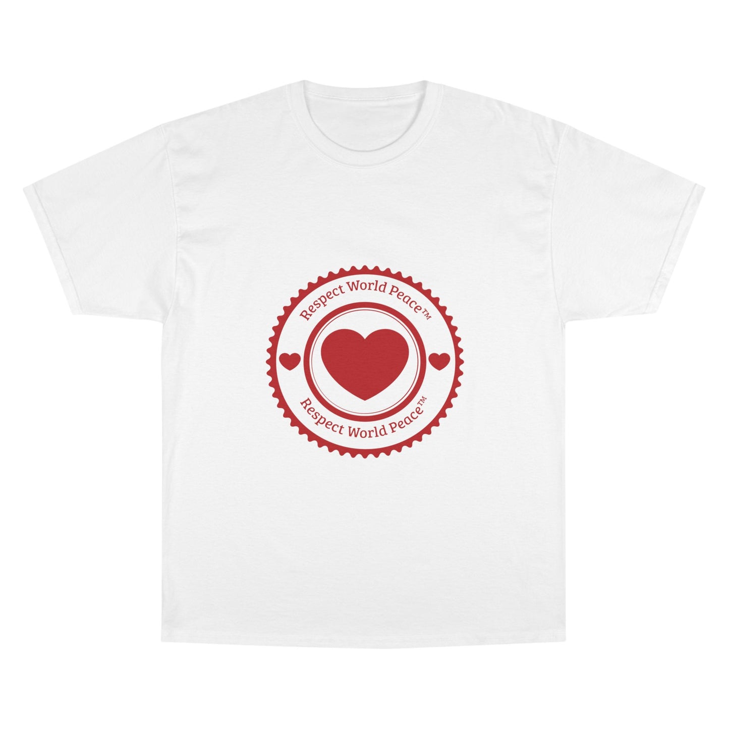 Respect World Peace™ Champion T-Shirt