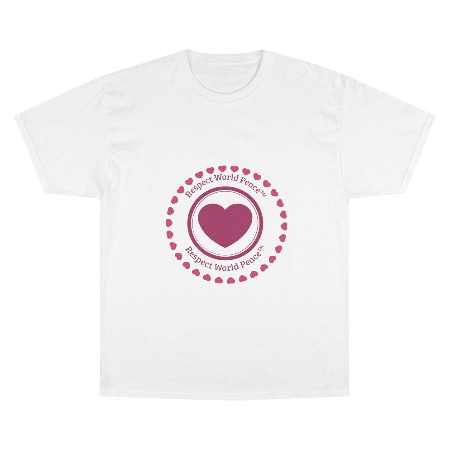Respect World Peace™ Champion T-Shirt