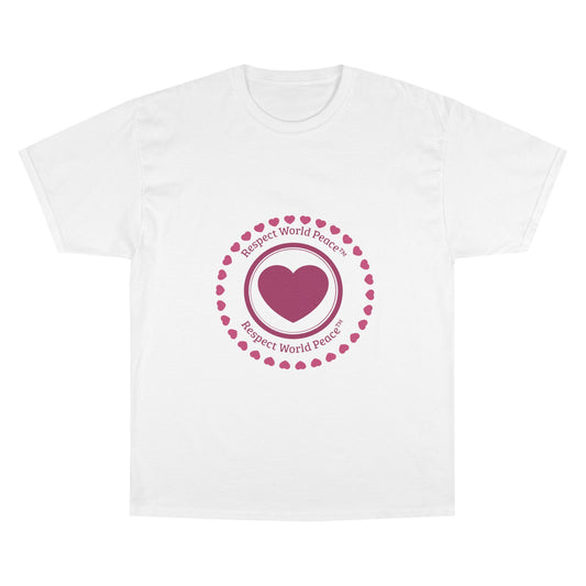 Respect World Peace™ Champion T-Shirt